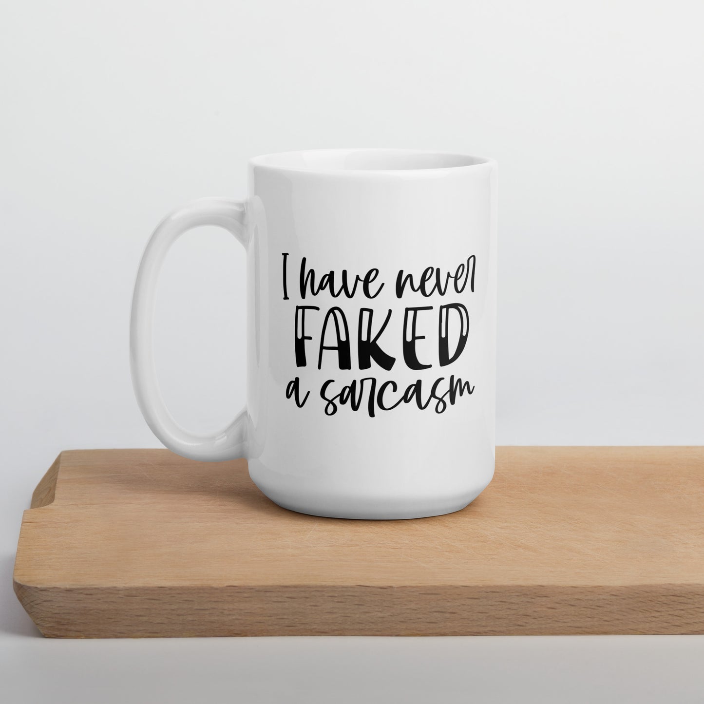 Never Faking Sarcasms Coffee Mug