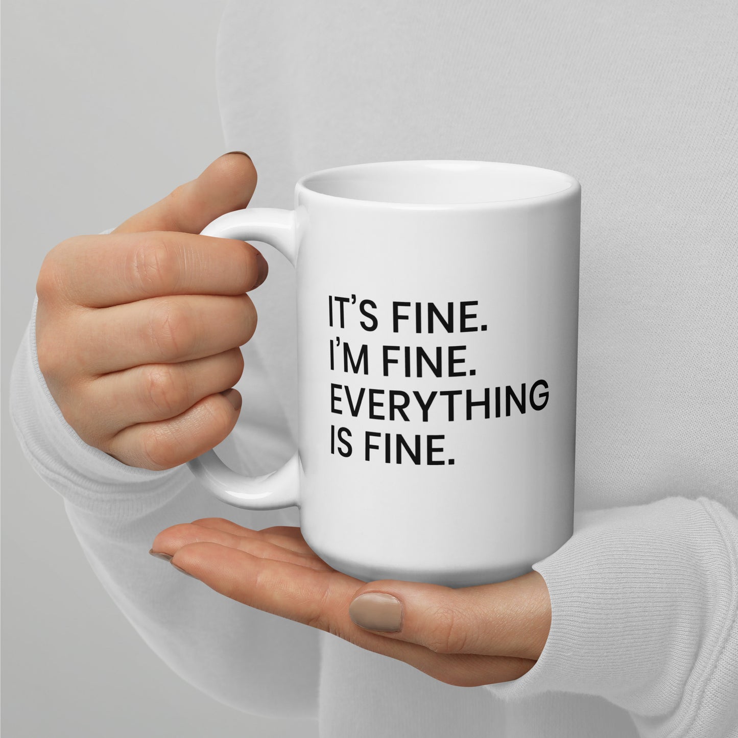 It's Fine Everything is Fine Coffee Mug