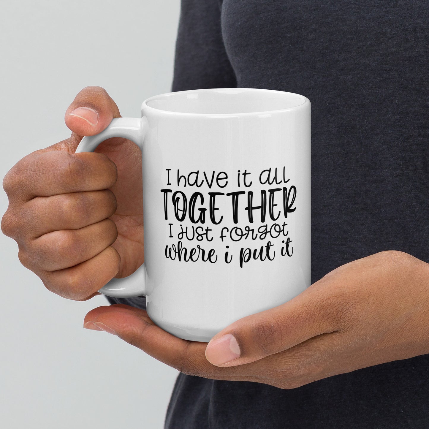 I Sort of Have it Together Coffee Mug