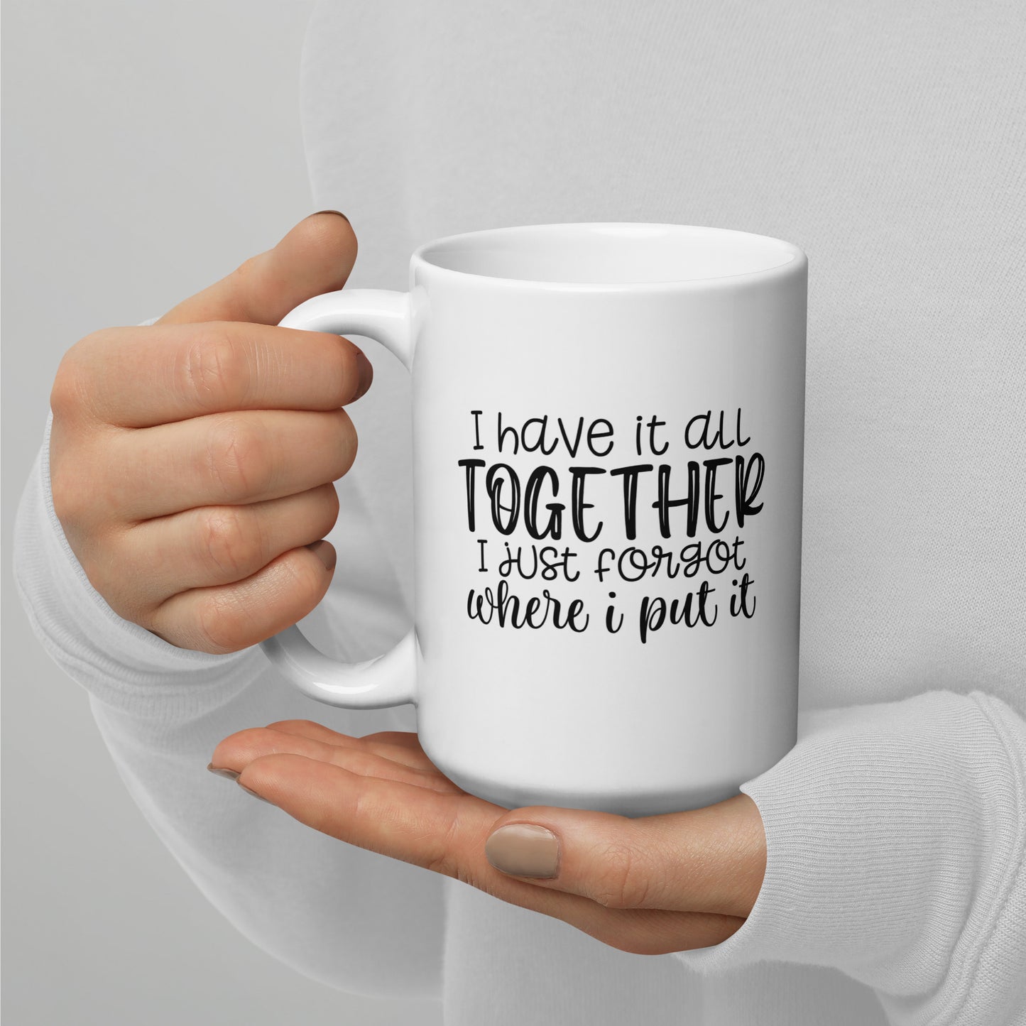 I Sort of Have it Together Coffee Mug
