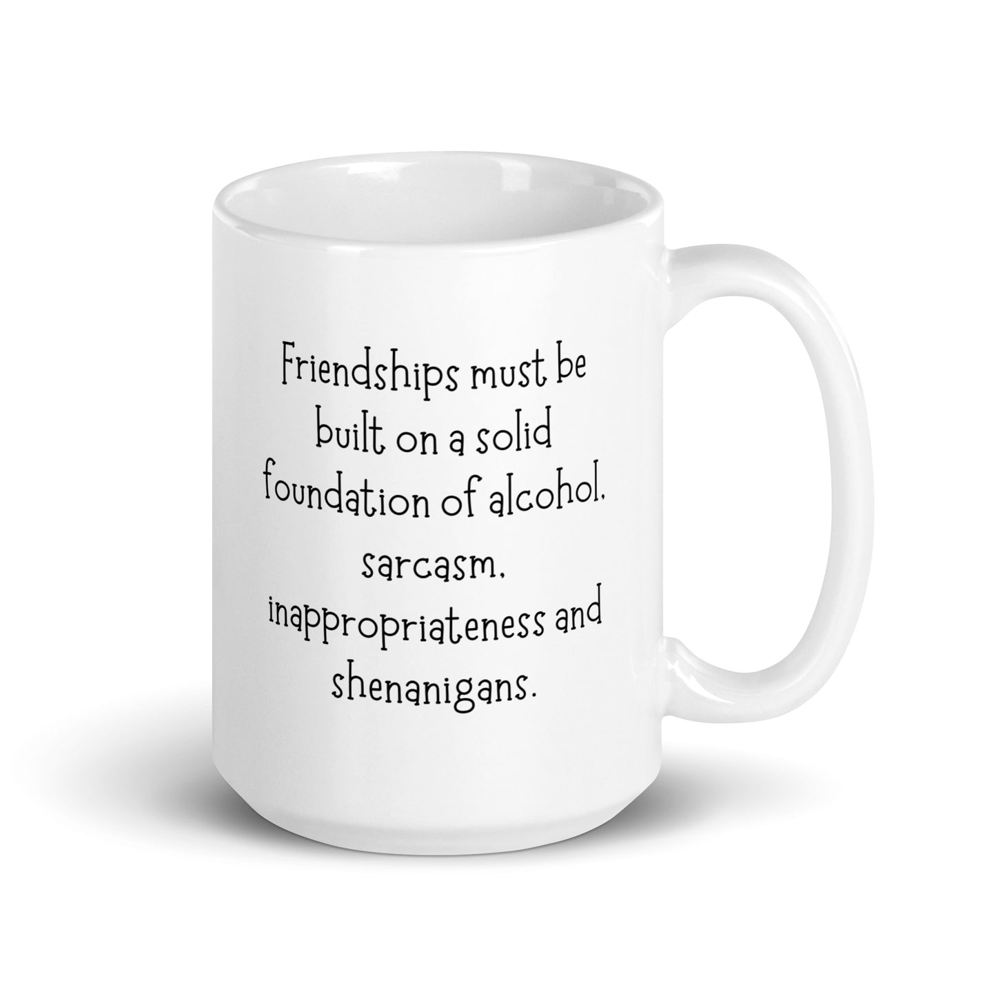 Friendships and Shenanigans Coffee Mug