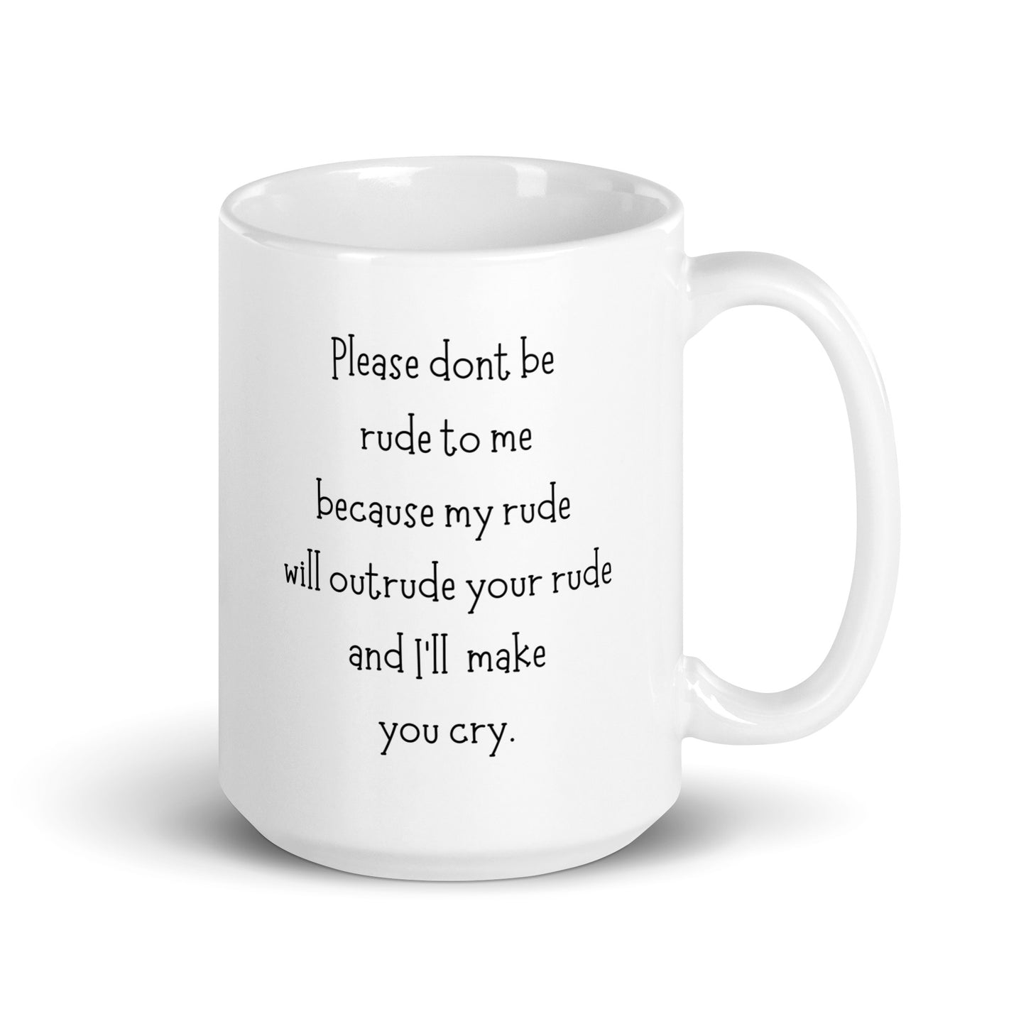 I'll Out-Rude Your Rude Coffee Mug