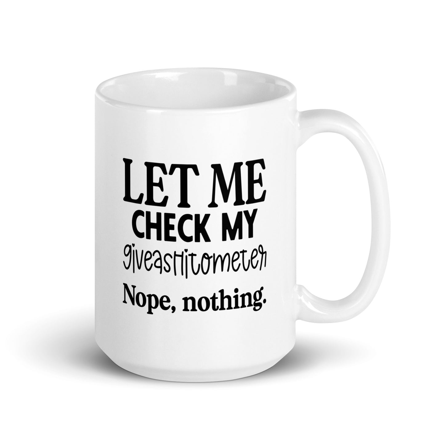 Check My Giveashitometer Coffee Mug