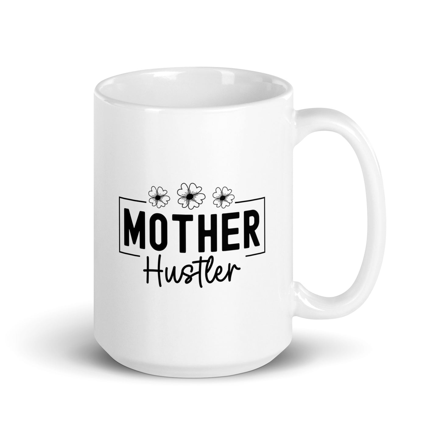 Mother Hustler Coffee Mug