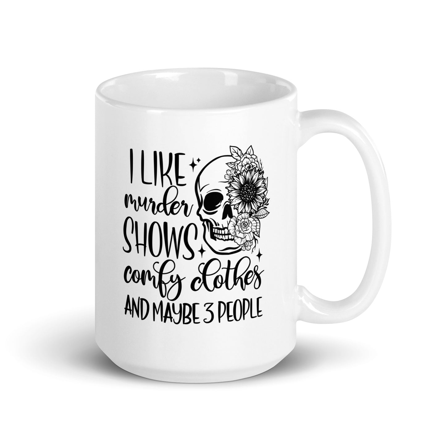 Murder Shows and Comfy Clothes Coffee Mug