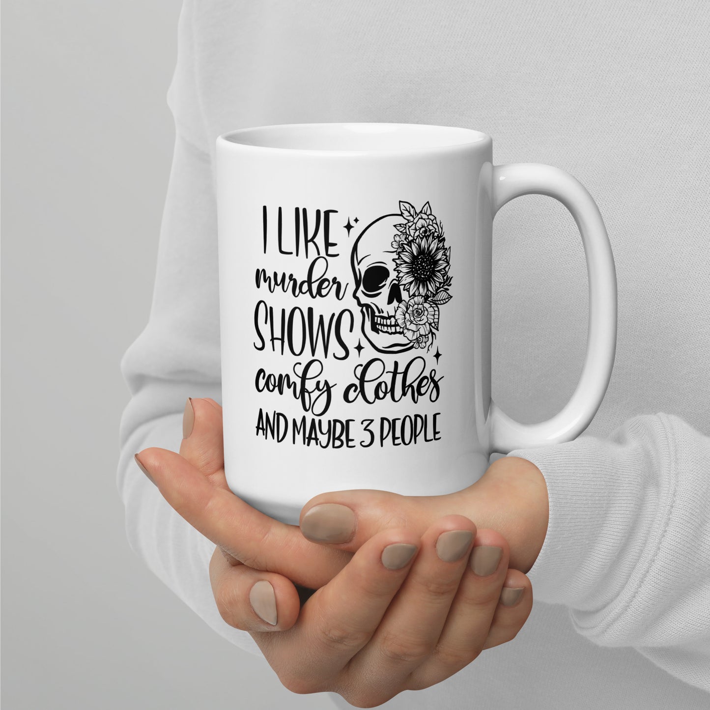 Murder Shows and Comfy Clothes Coffee Mug