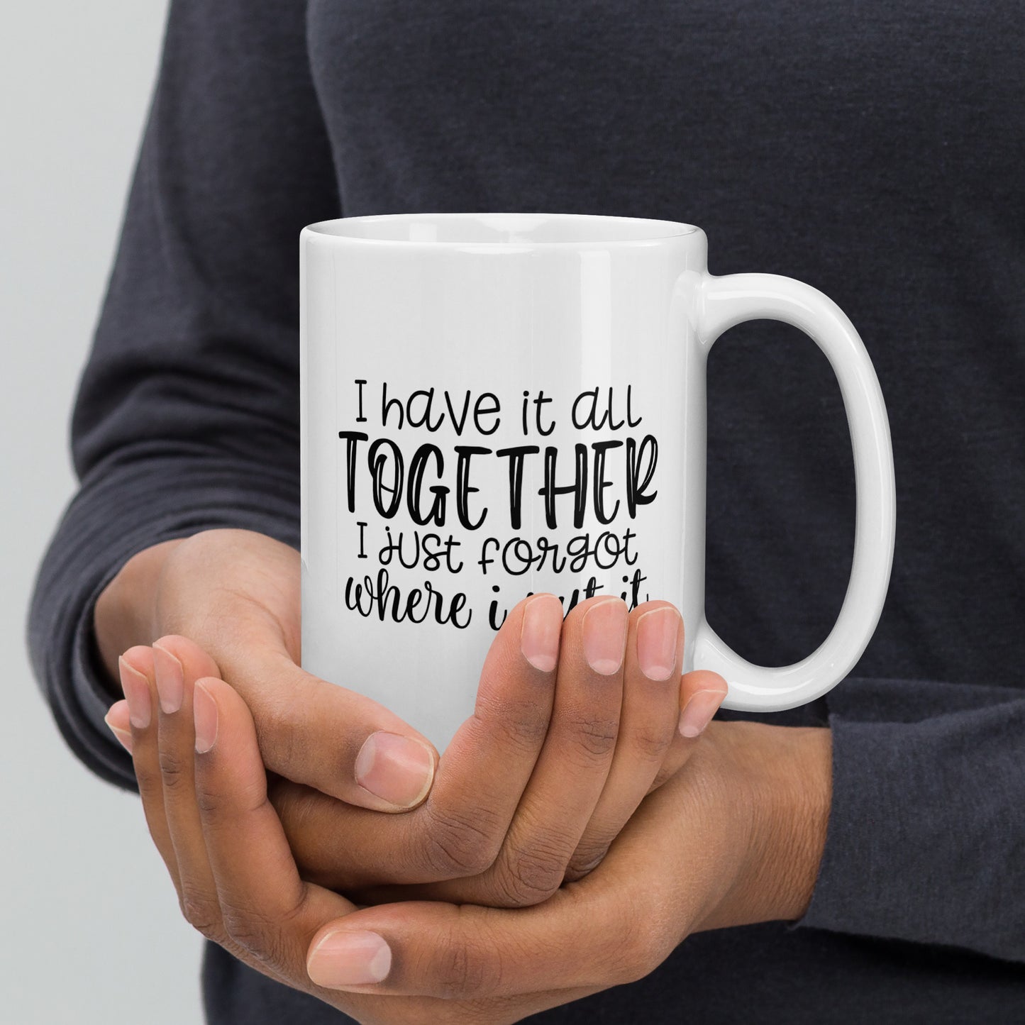 I Sort of Have it Together Coffee Mug