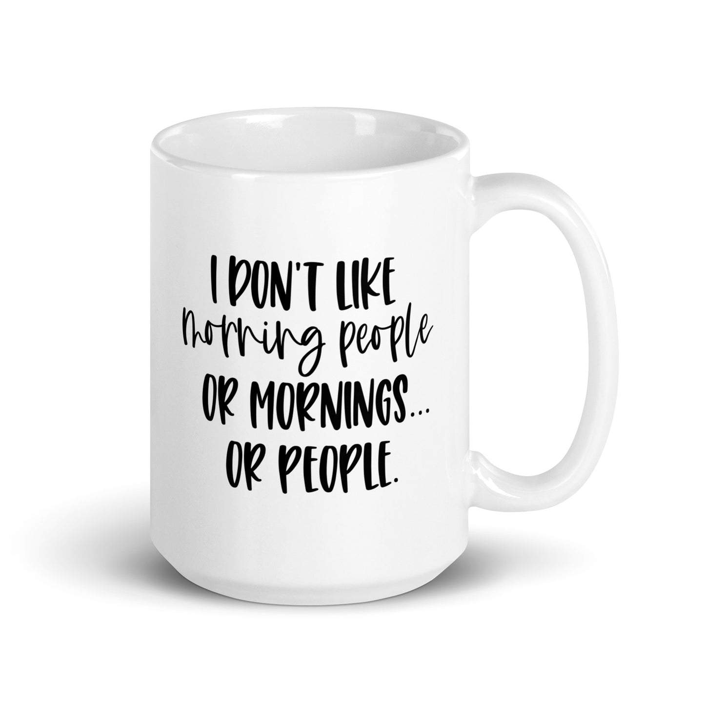 No Mornings or People Coffee Mug