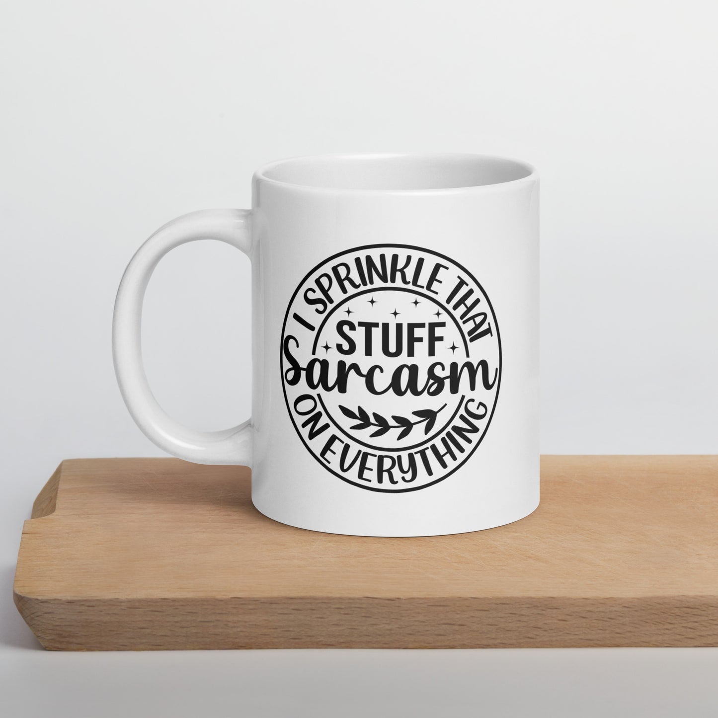 Sprinkle Sarcasm on Everything Coffee Mug