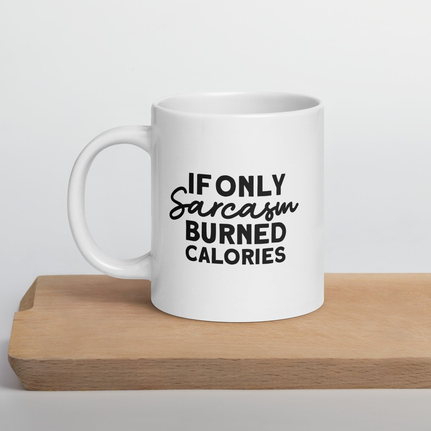 Sarcasm Burns Calories Coffee Mug