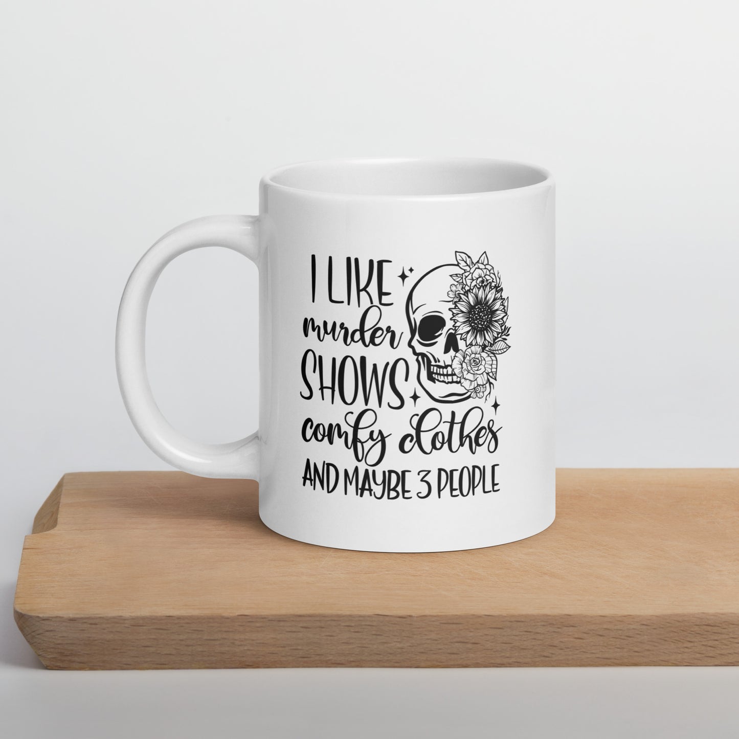 Murder Shows and Comfy Clothes Coffee Mug