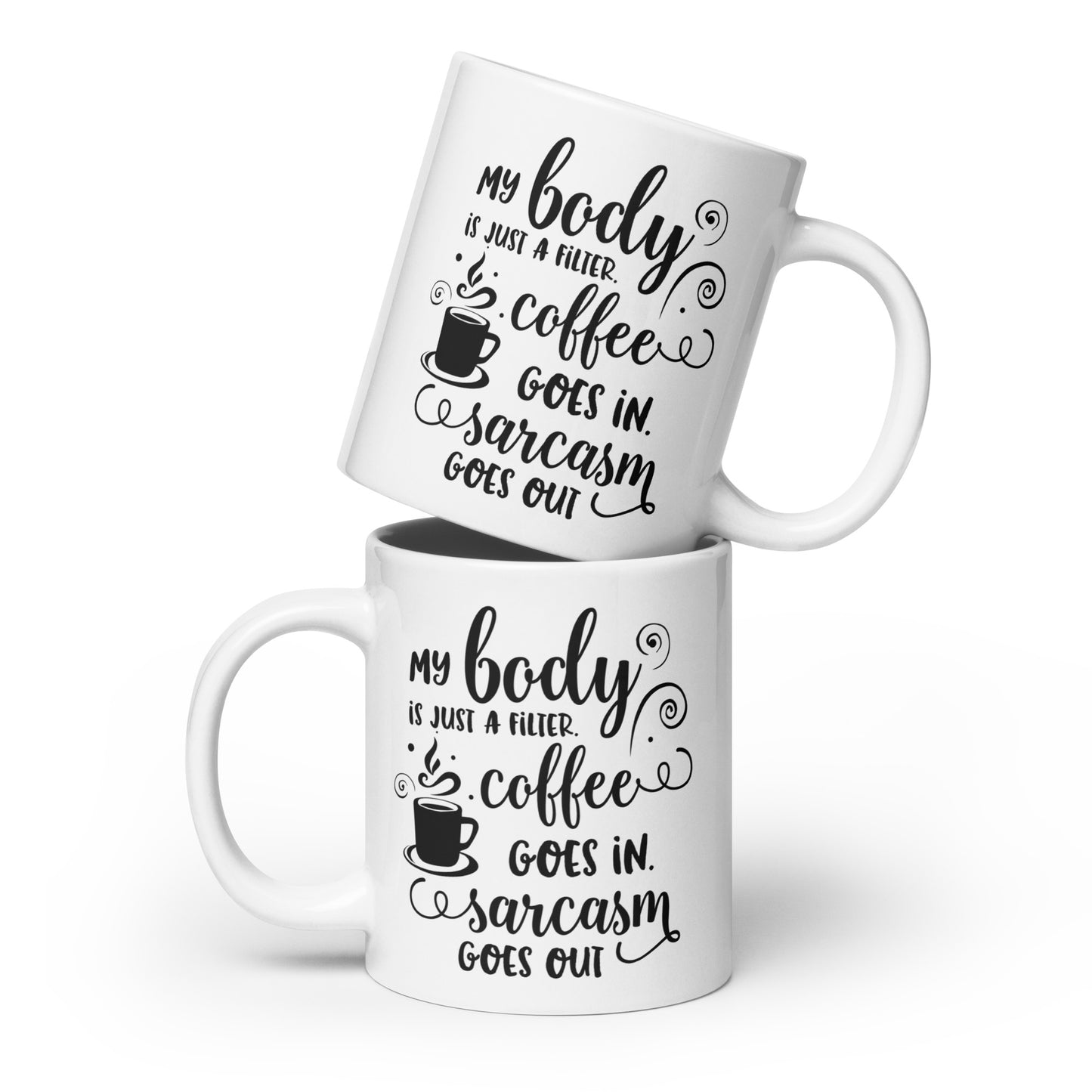 My Body is a Filter Coffee Mug