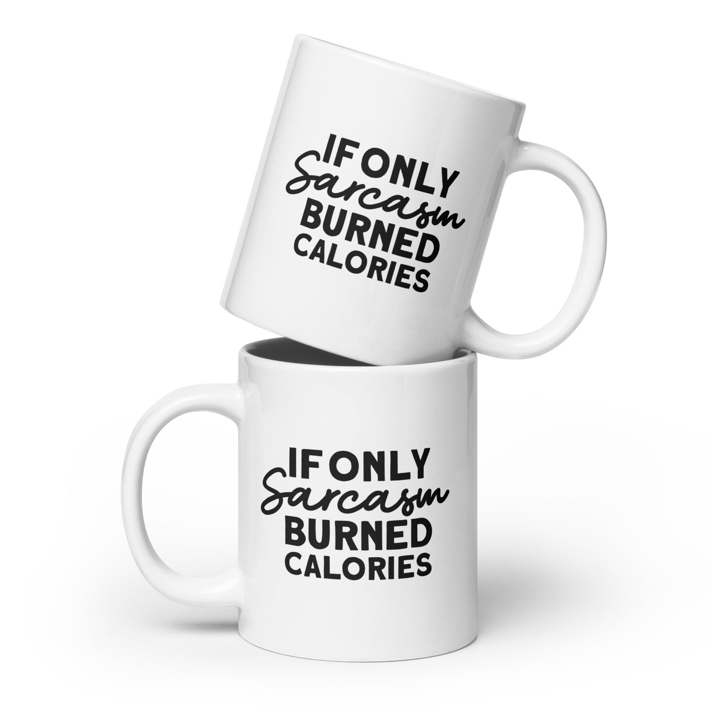 Sarcasm Burns Calories Coffee Mug