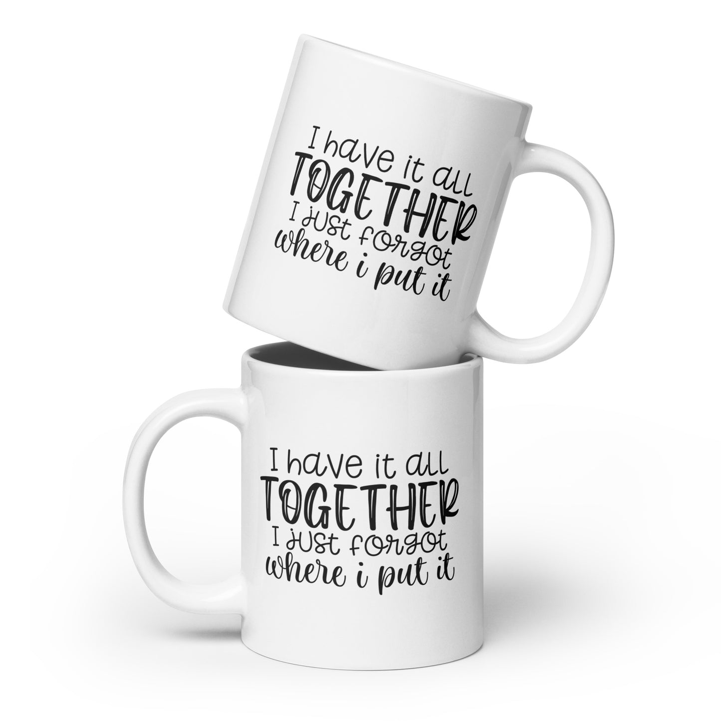 I Sort of Have it Together Coffee Mug