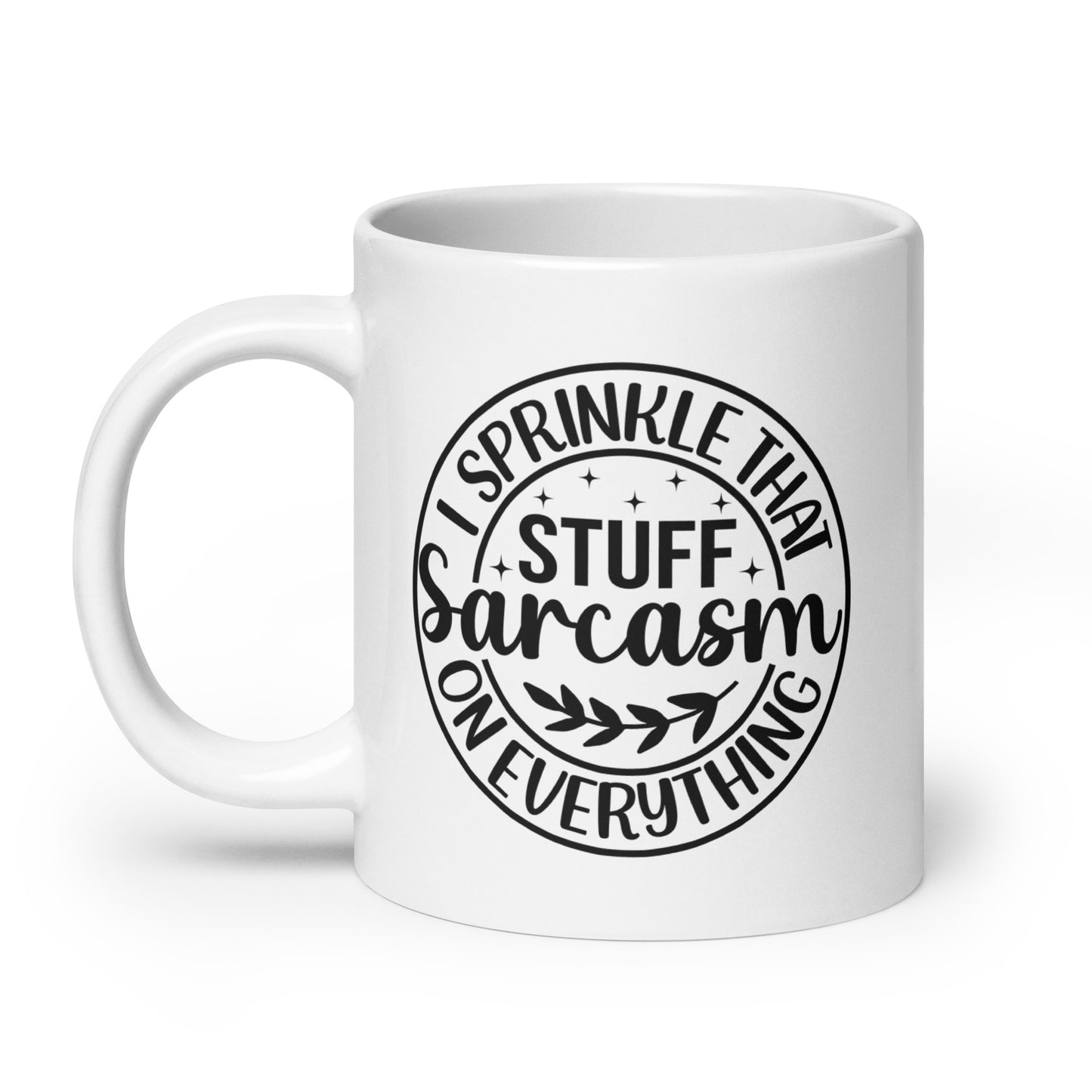 Sprinkle Sarcasm on Everything Coffee Mug