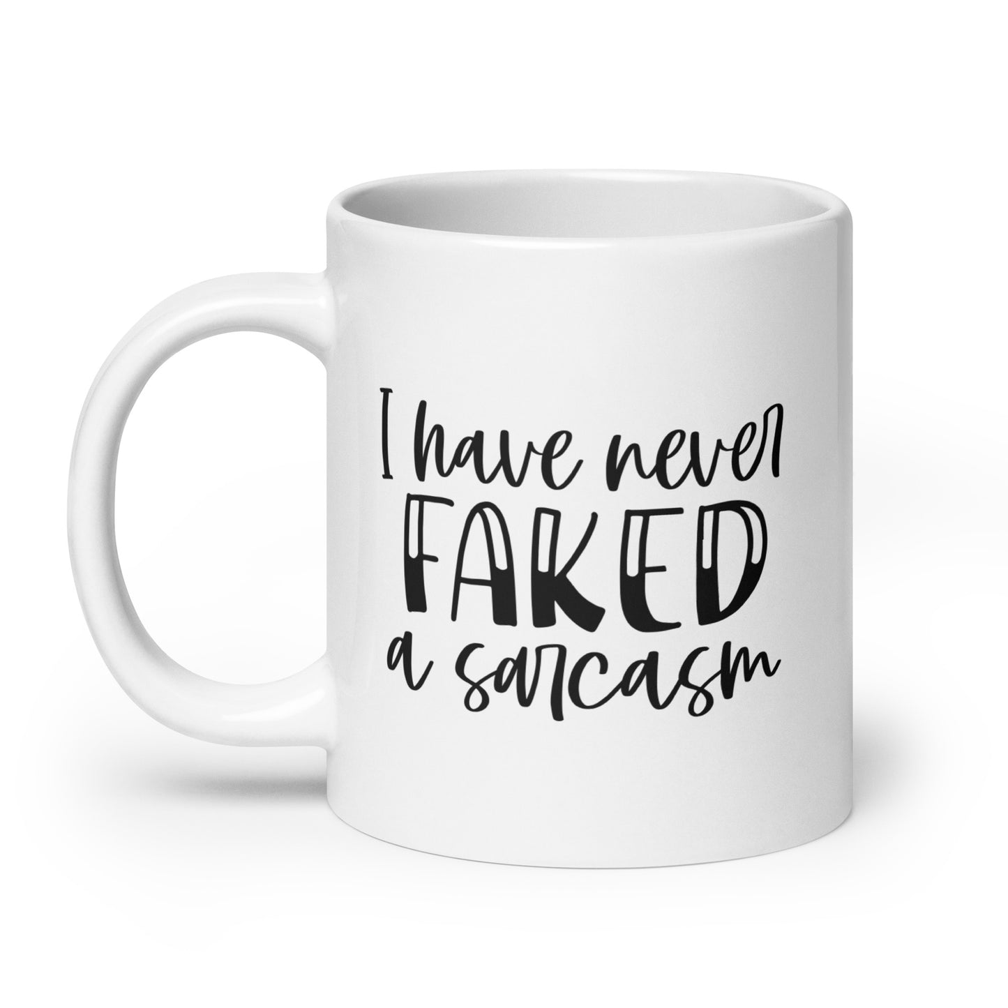 Never Faking Sarcasms Coffee Mug