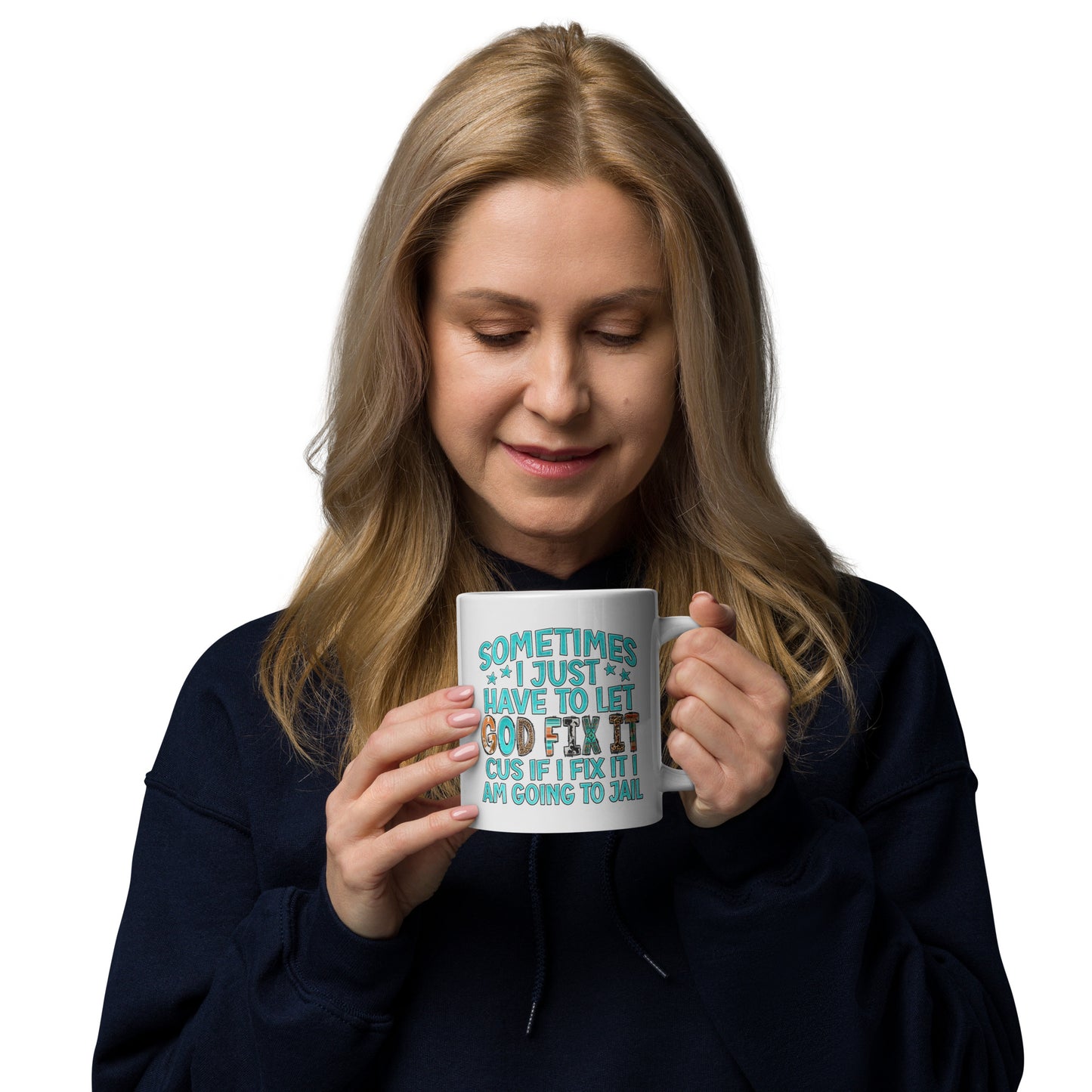 Let God Fix It Coffee Mug