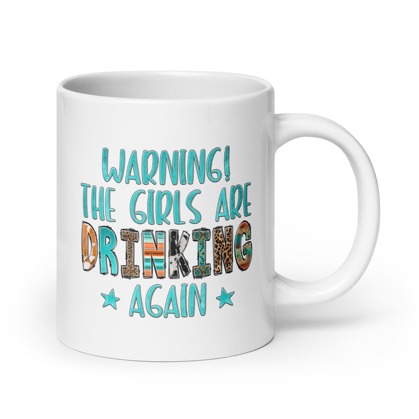 Girls Are Drinking Again Coffee Mug