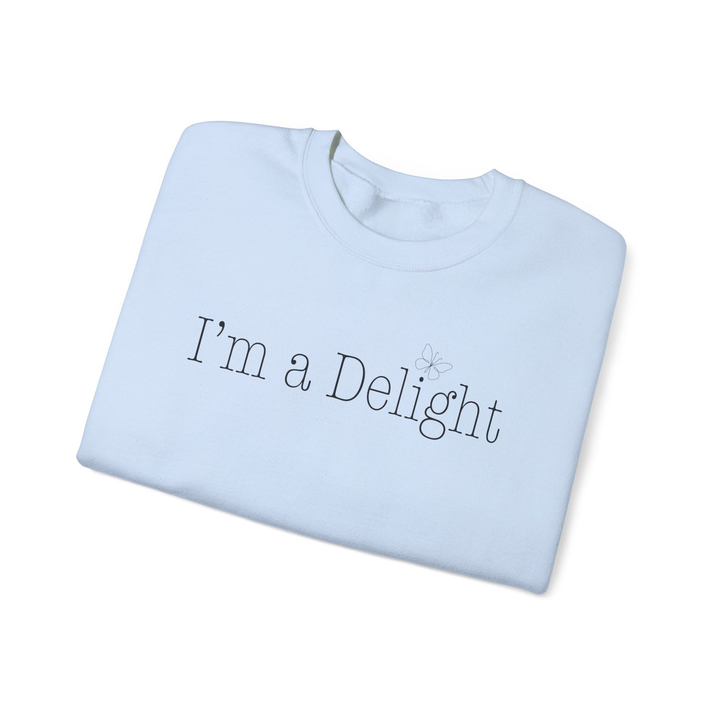 Im a Delight Crewneck Sweatshirt