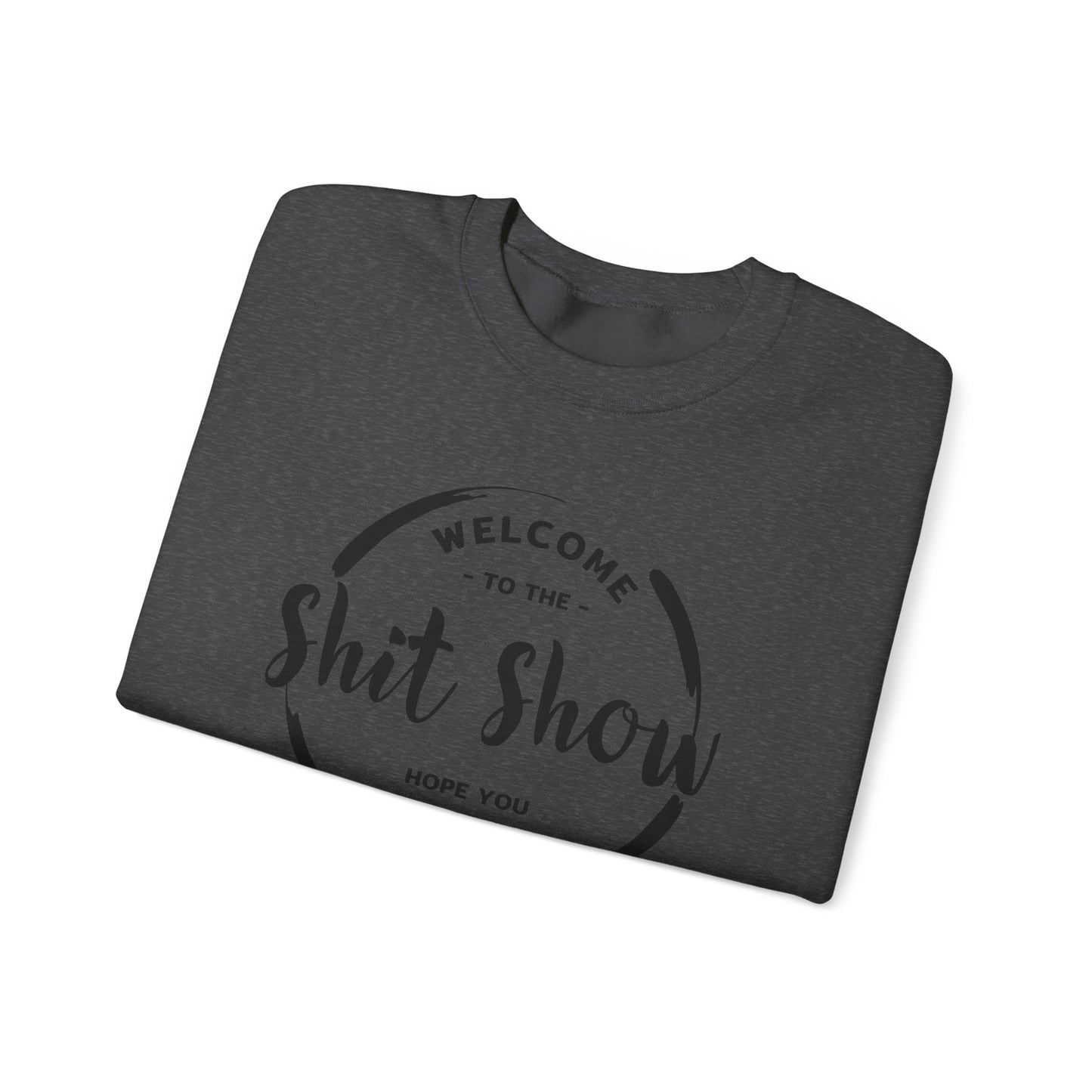 Shit Show Supervisor Crewneck Sweatshirt