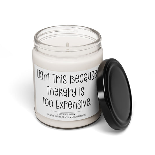 Therapy is Expensive Soy Candle