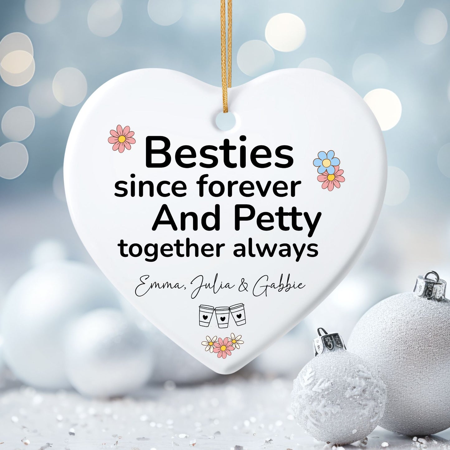 Besties Since Forever Ceramic Ornament