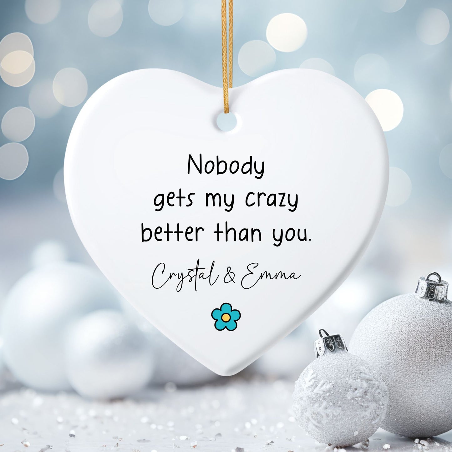 You Get My Crazy Ceramic Ornament