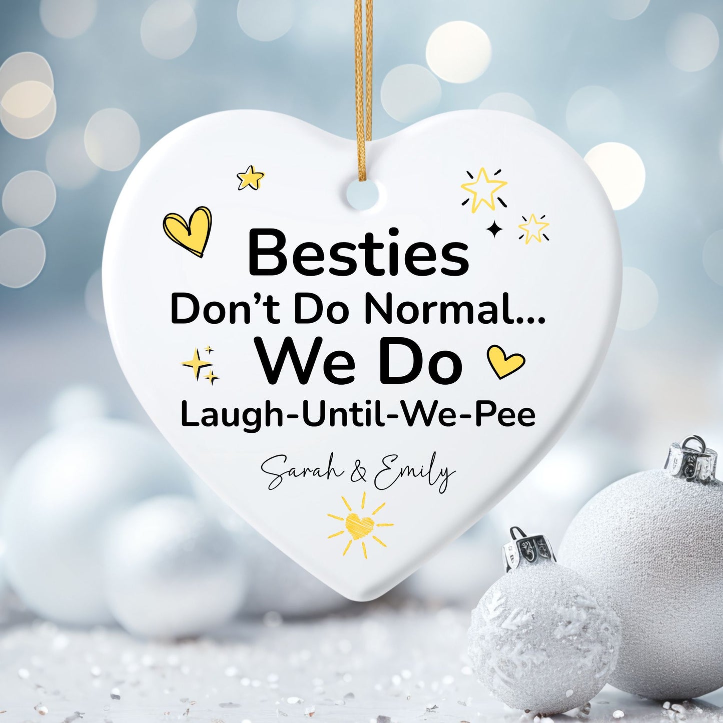 Besties Are Not Normal Ceramic Ornament