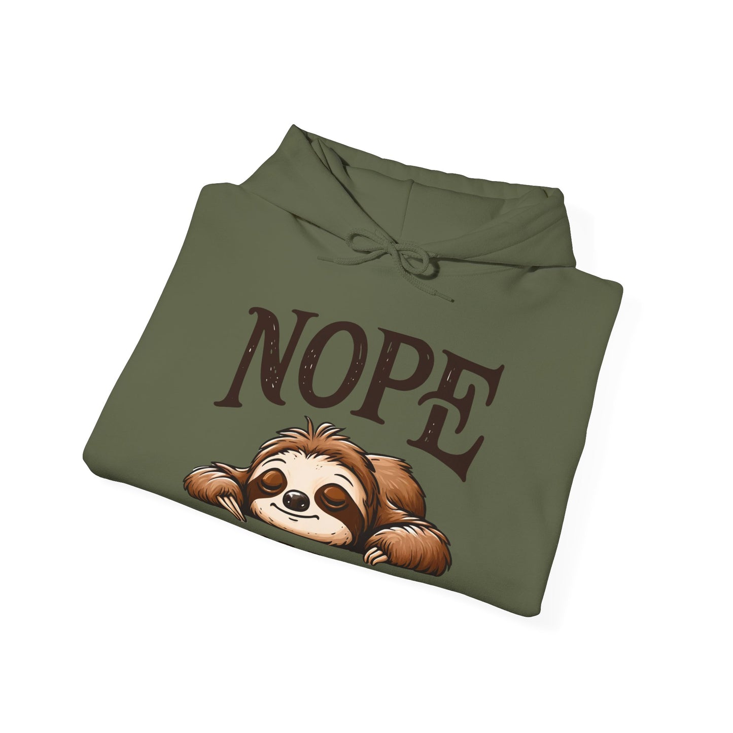 Nope Not Today Hooded Sweatshirt