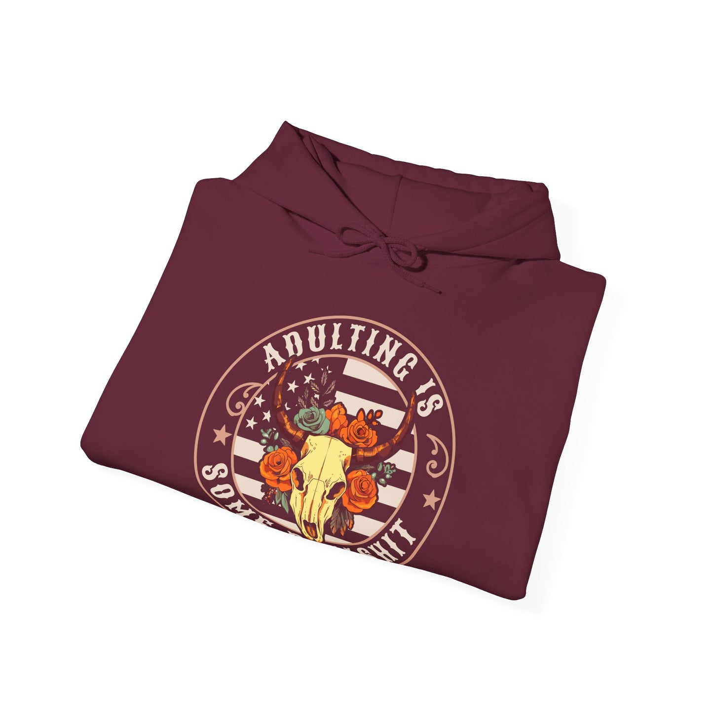 Adulting is Bullshit Hooded Sweatshirt