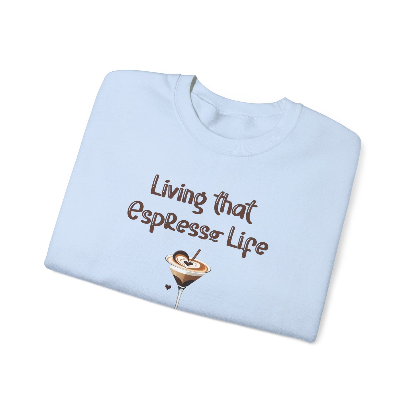 Living that Espresso Life Crewneck Sweatshirt