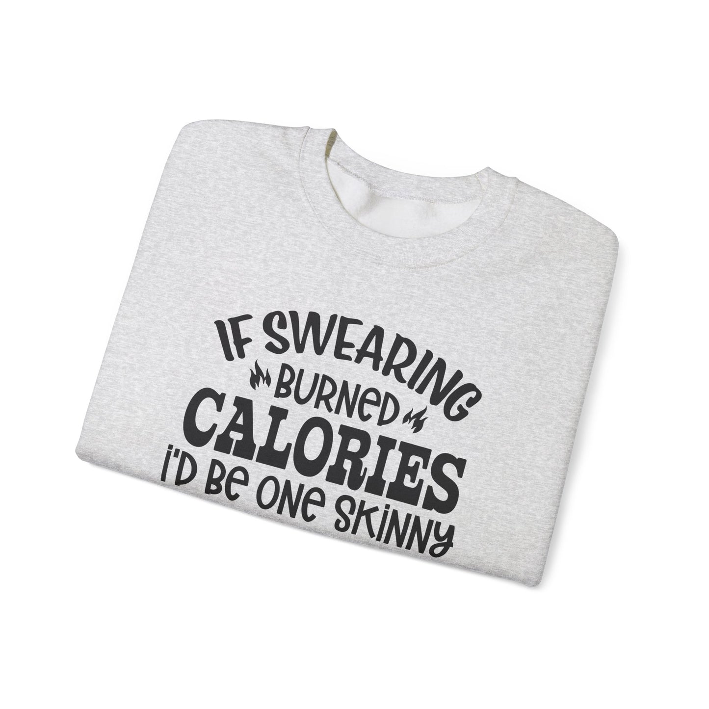 Swearing Burns Calories Crewneck Sweatshirt