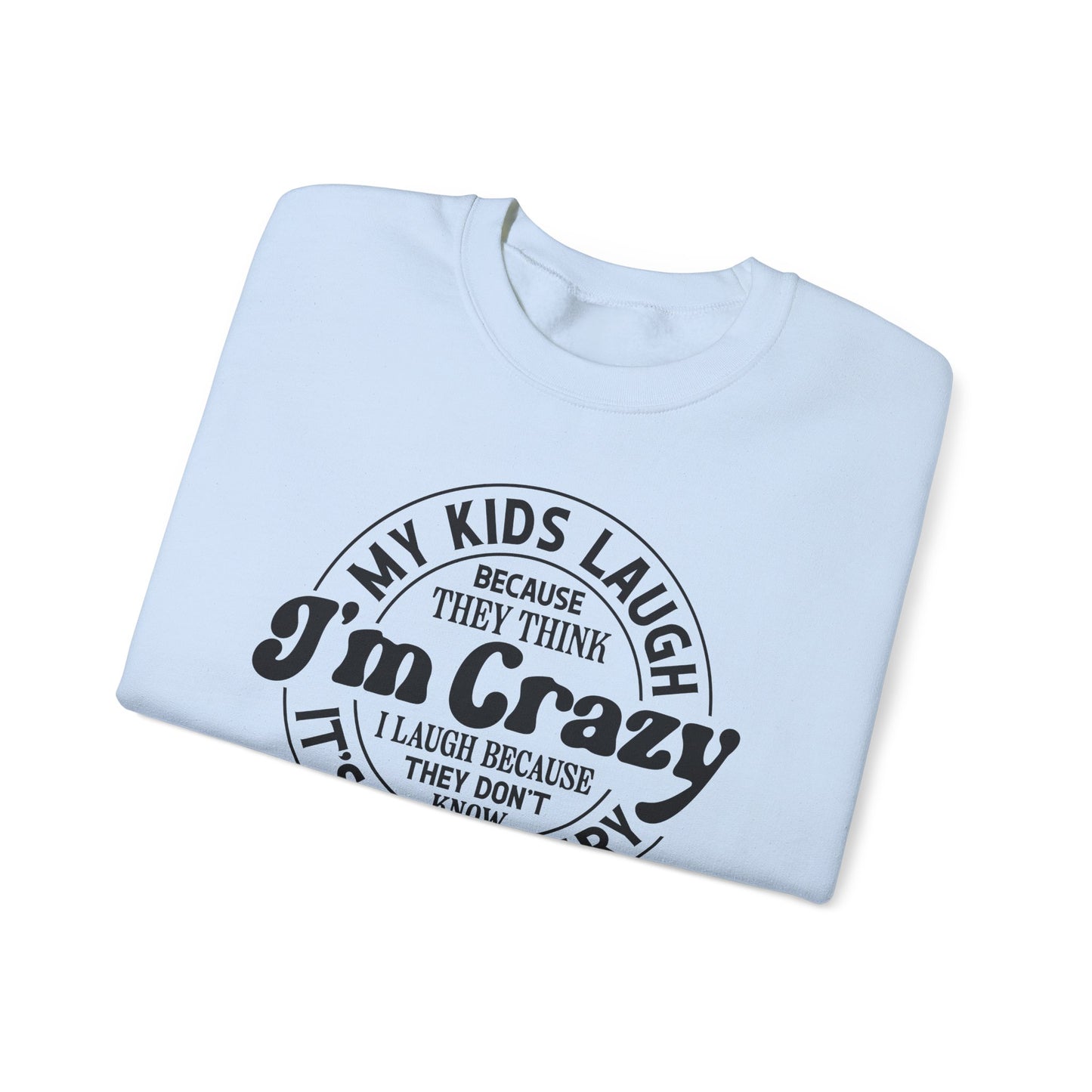 Crazy Runs in the Family Crewneck Sweatshirt