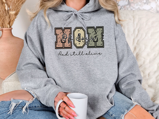 Mom of Boys and Still Alive Pullover Hoodie