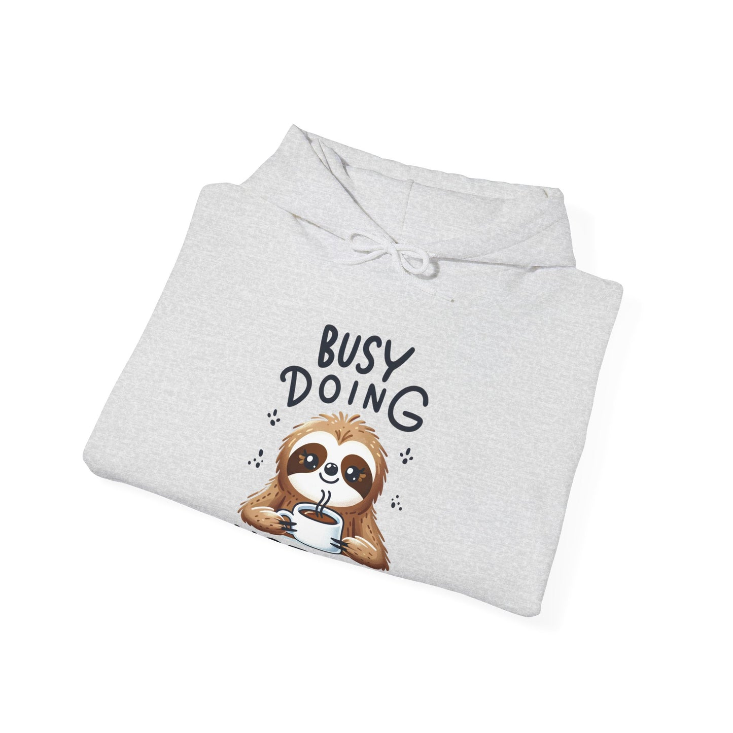 Busy Doing Nothing Sloth Hooded Sweatshirt