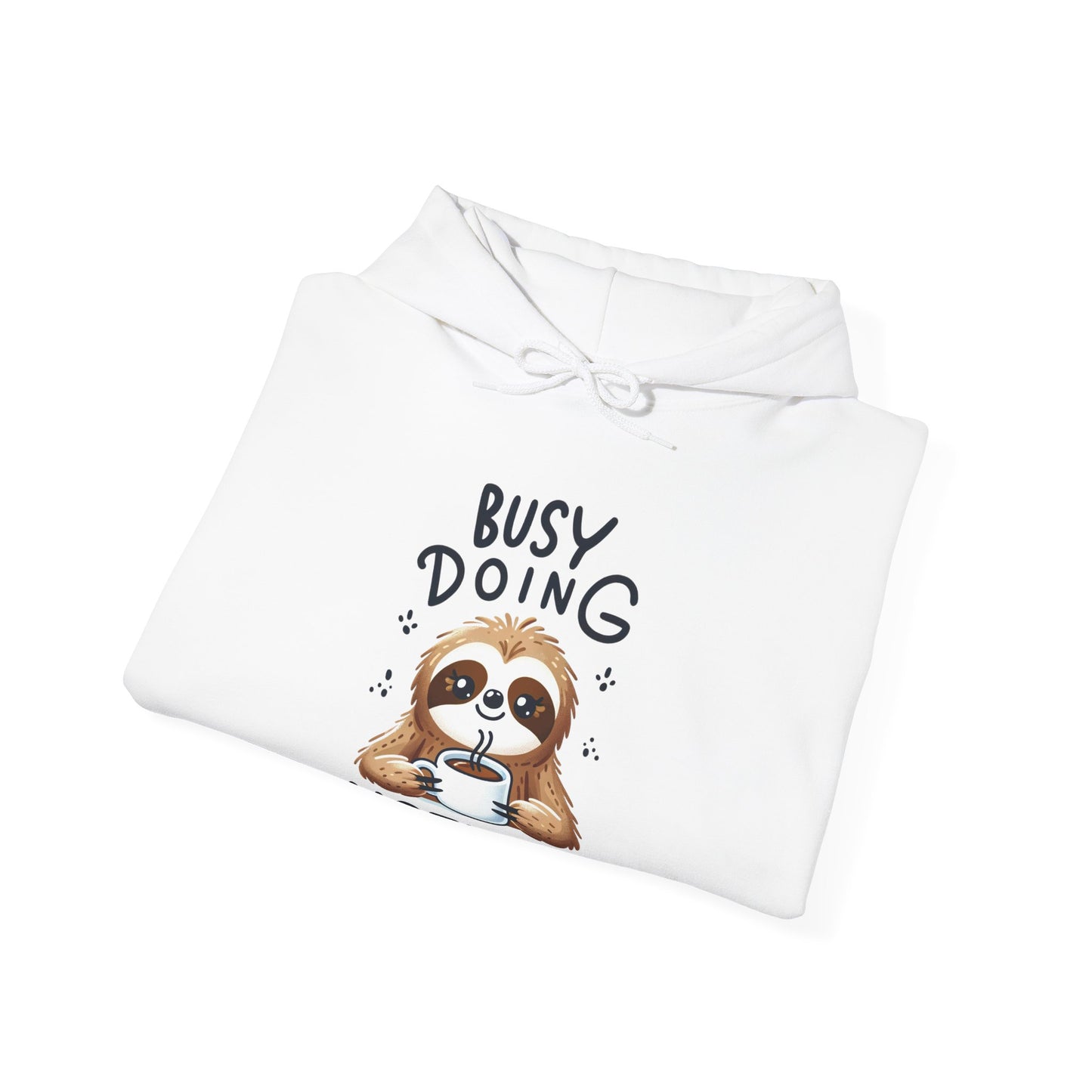 Busy Doing Nothing Sloth Hooded Sweatshirt