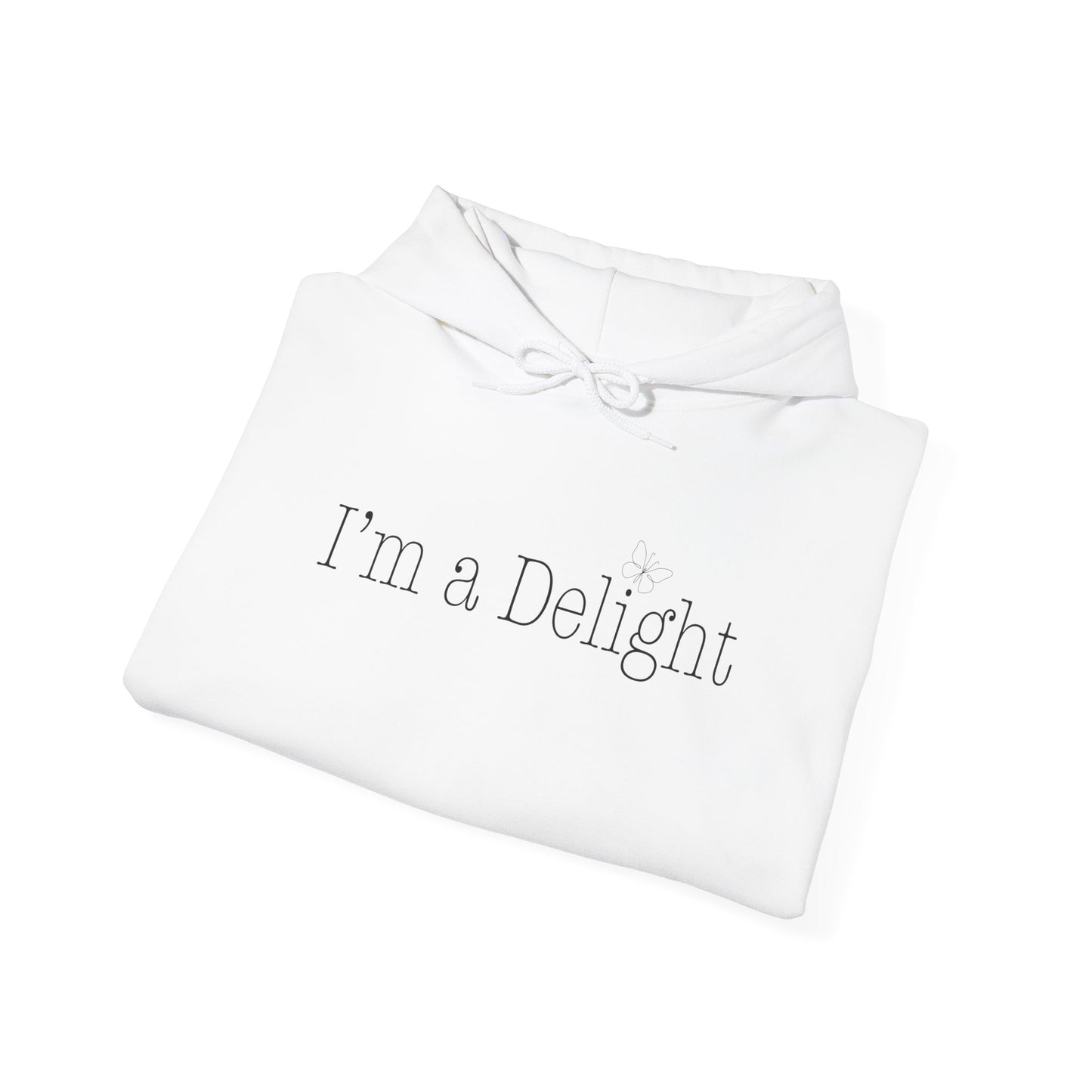 I'm A Delight Hooded Sweatshirt