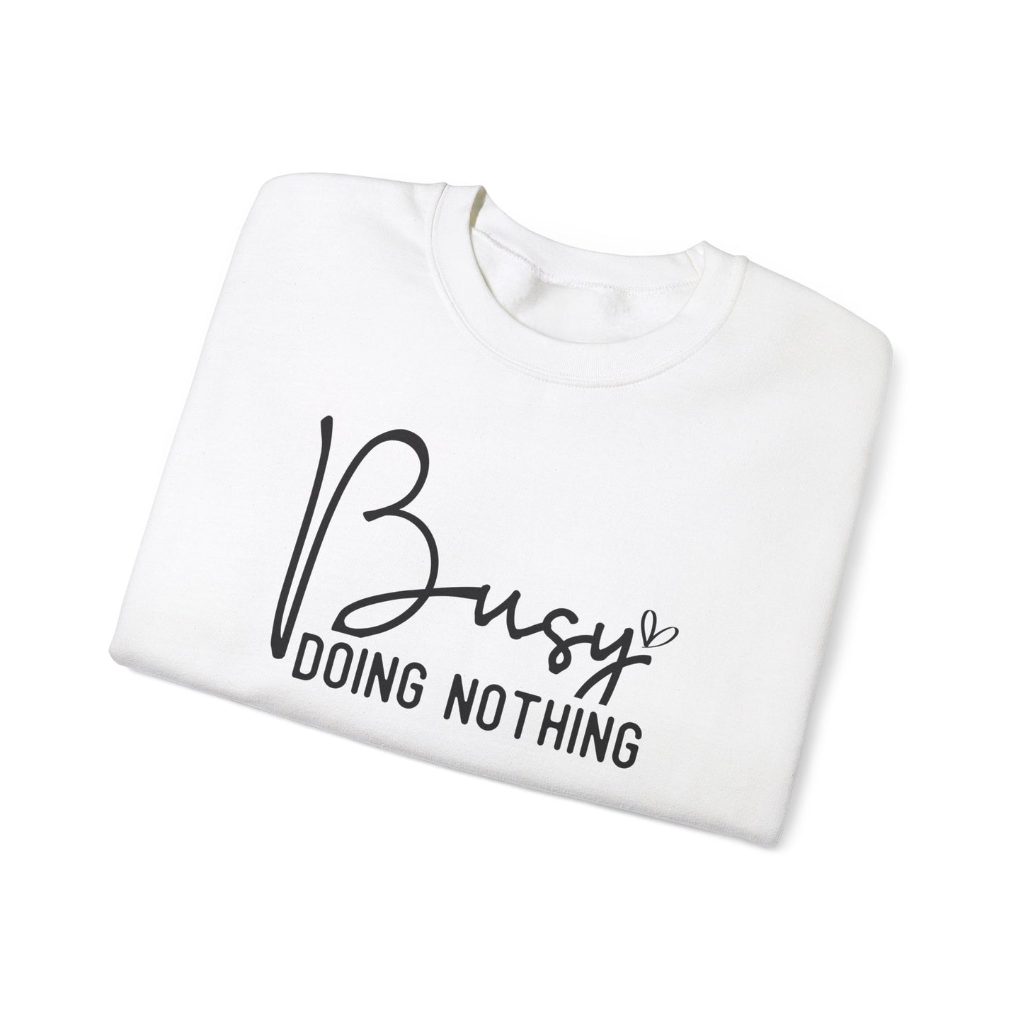 Busy Doing Nothing Crewneck Sweatshirt