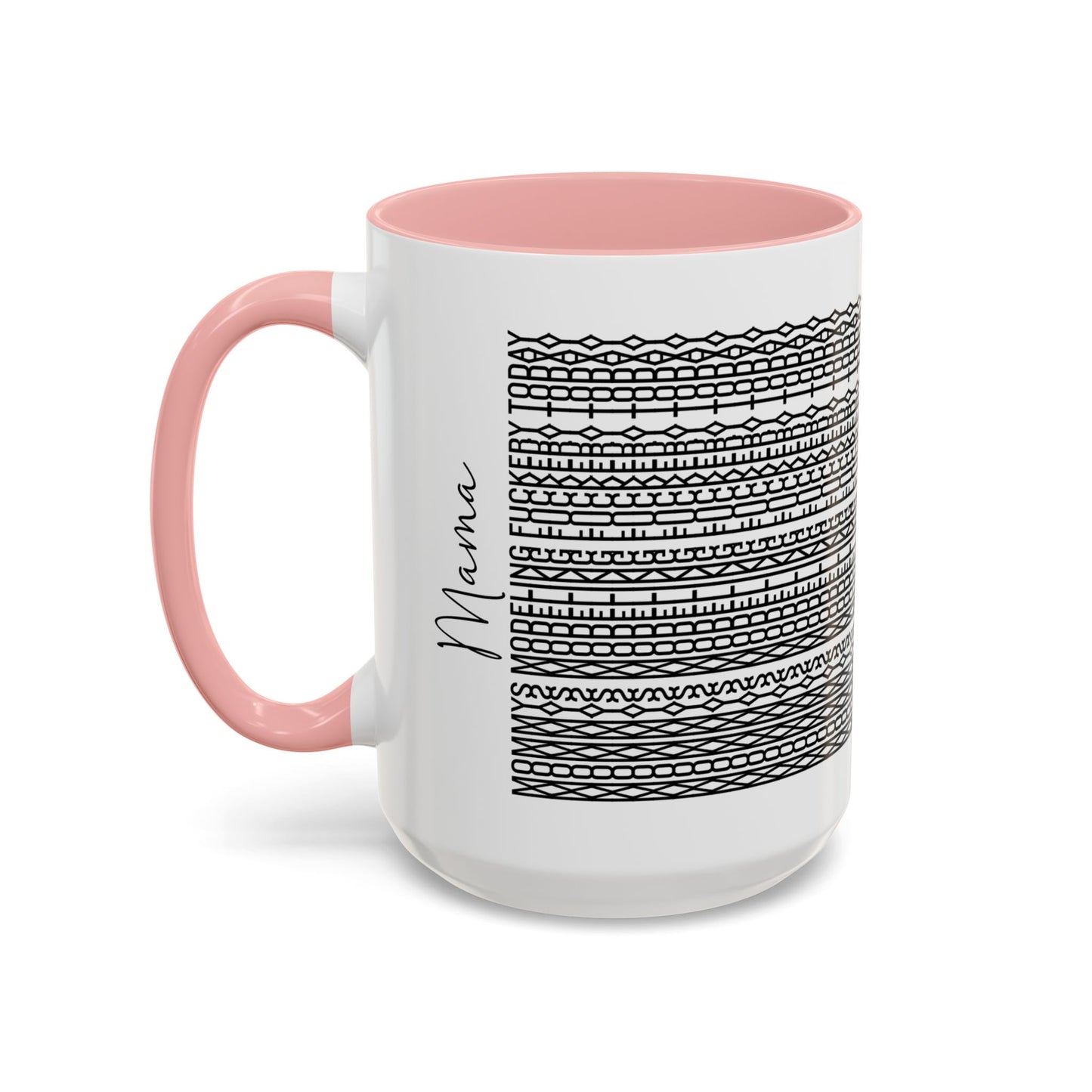 Mommy Modeling F**kery Today – Hidden Message Mug (Colorful Text)