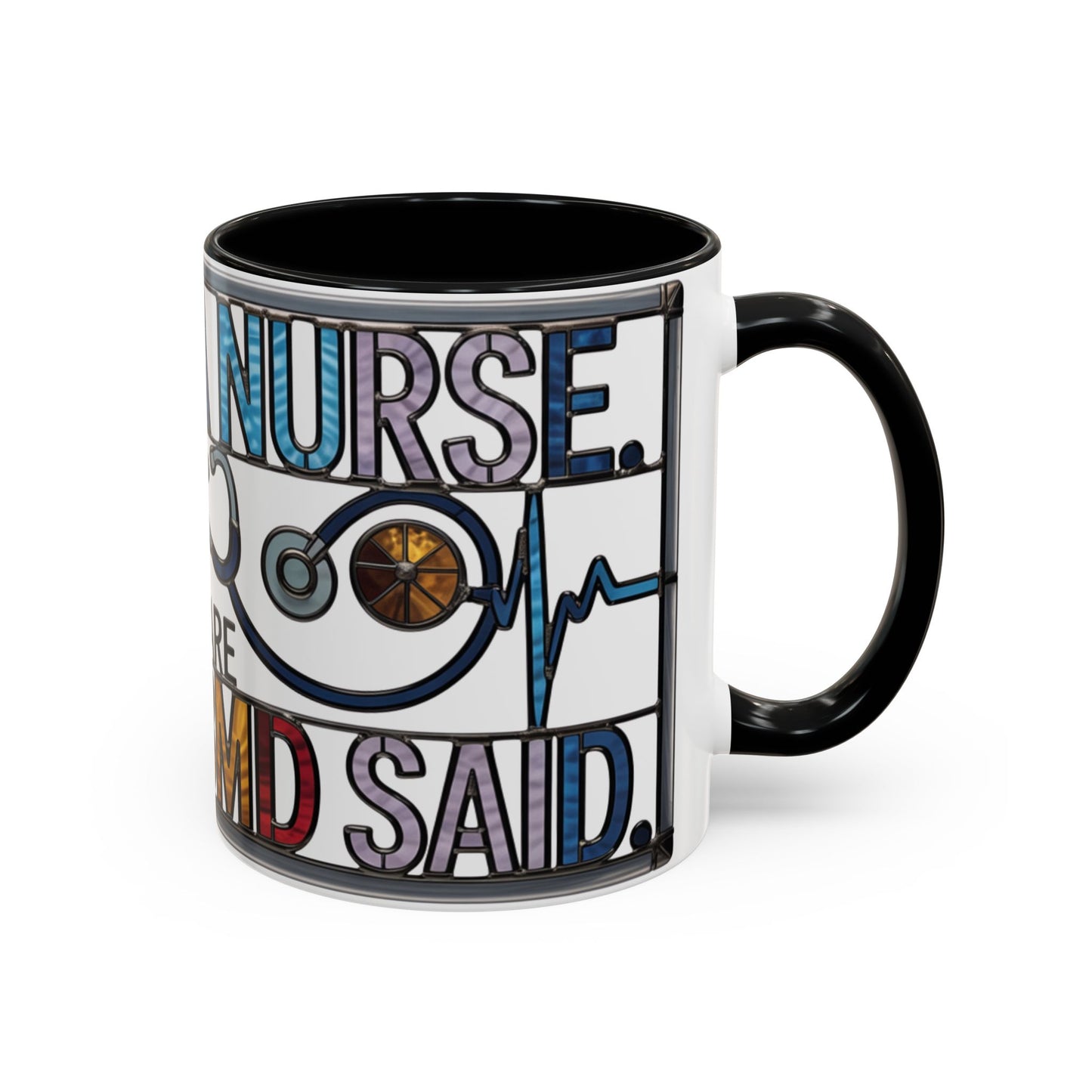 Funny Nurse Statement Coffee Mug