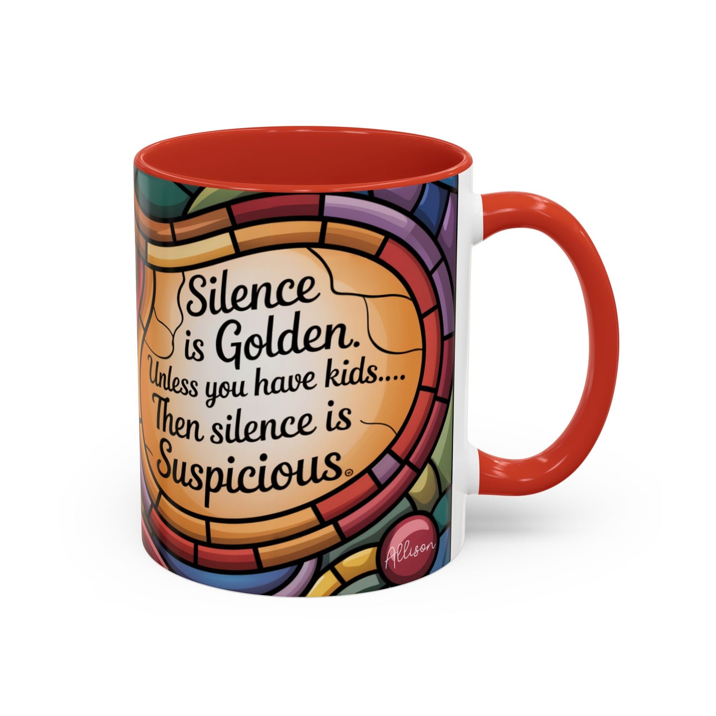 Funny Personalized Mom Silence Is Golden Mug