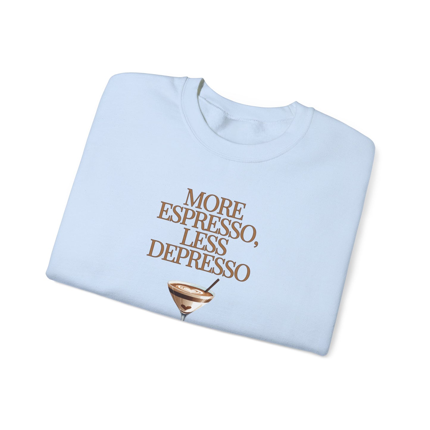 More Espresso Less Depresso Crewneck Sweatshirt