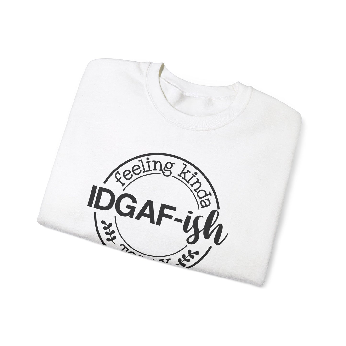 Feeling IDGAFish Today Crewneck Sweatshirt