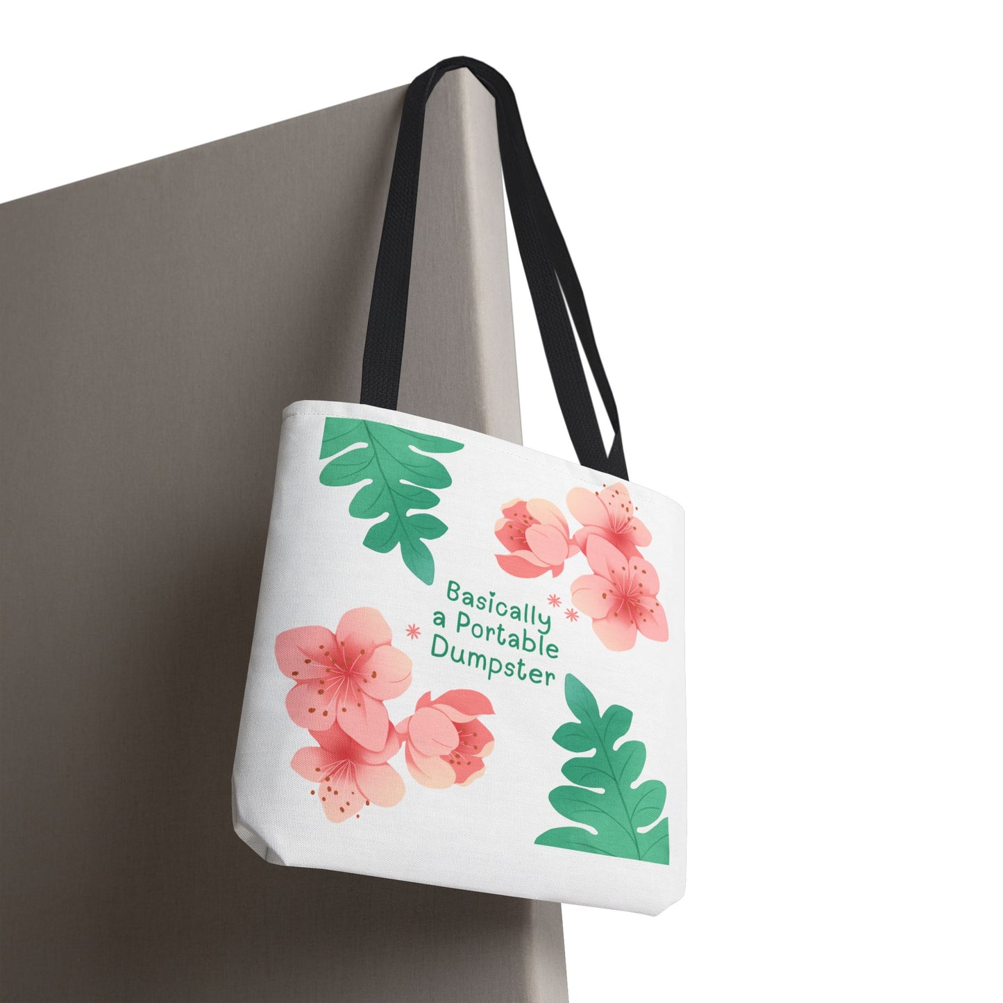 Basically a Portable Dumpster Floral Tote Bag
