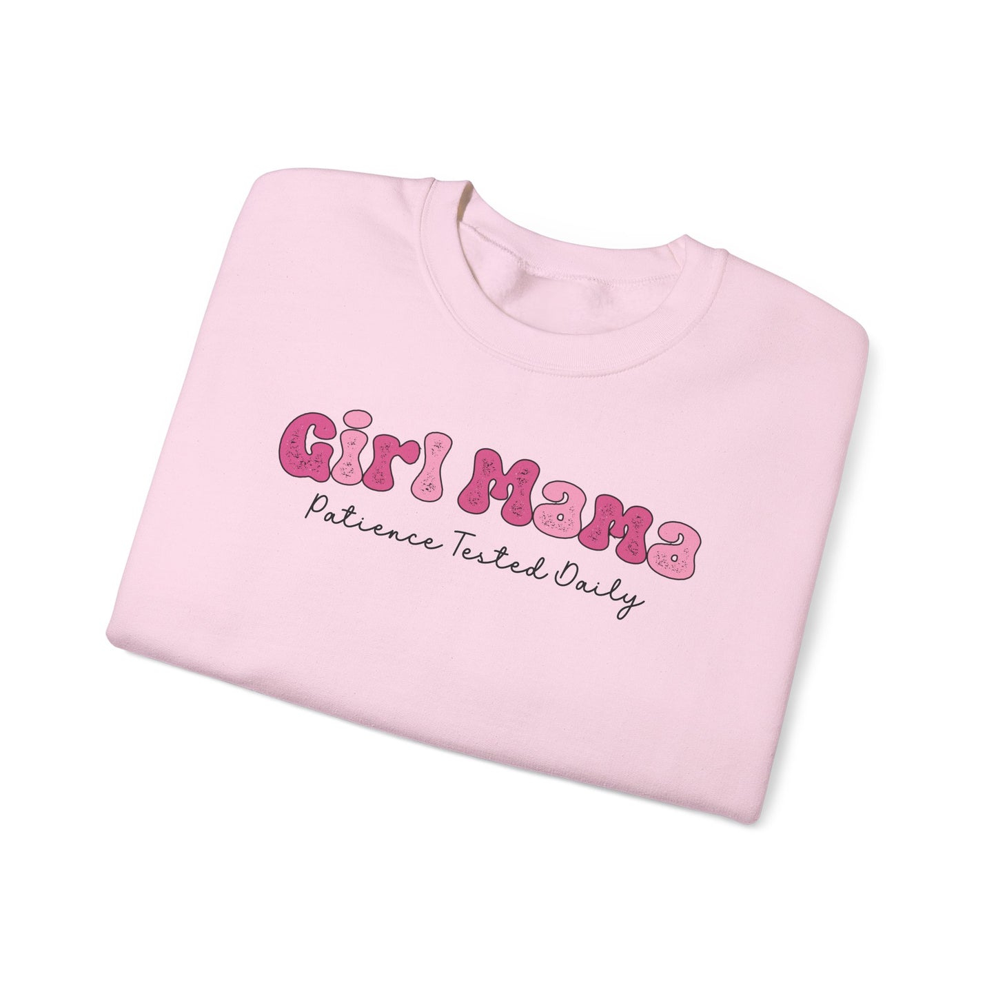 Girl Mama Patience Tested Daily Crewneck Sweatshirt