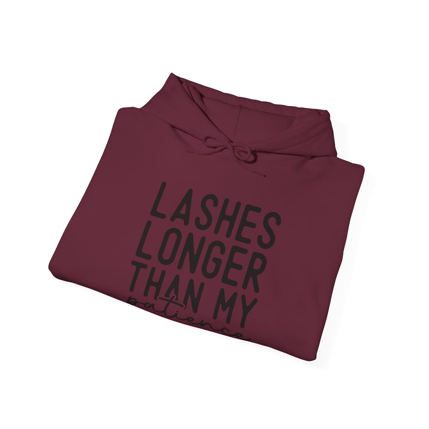 Long Lashes Short Patience Hooded Sweatshirt