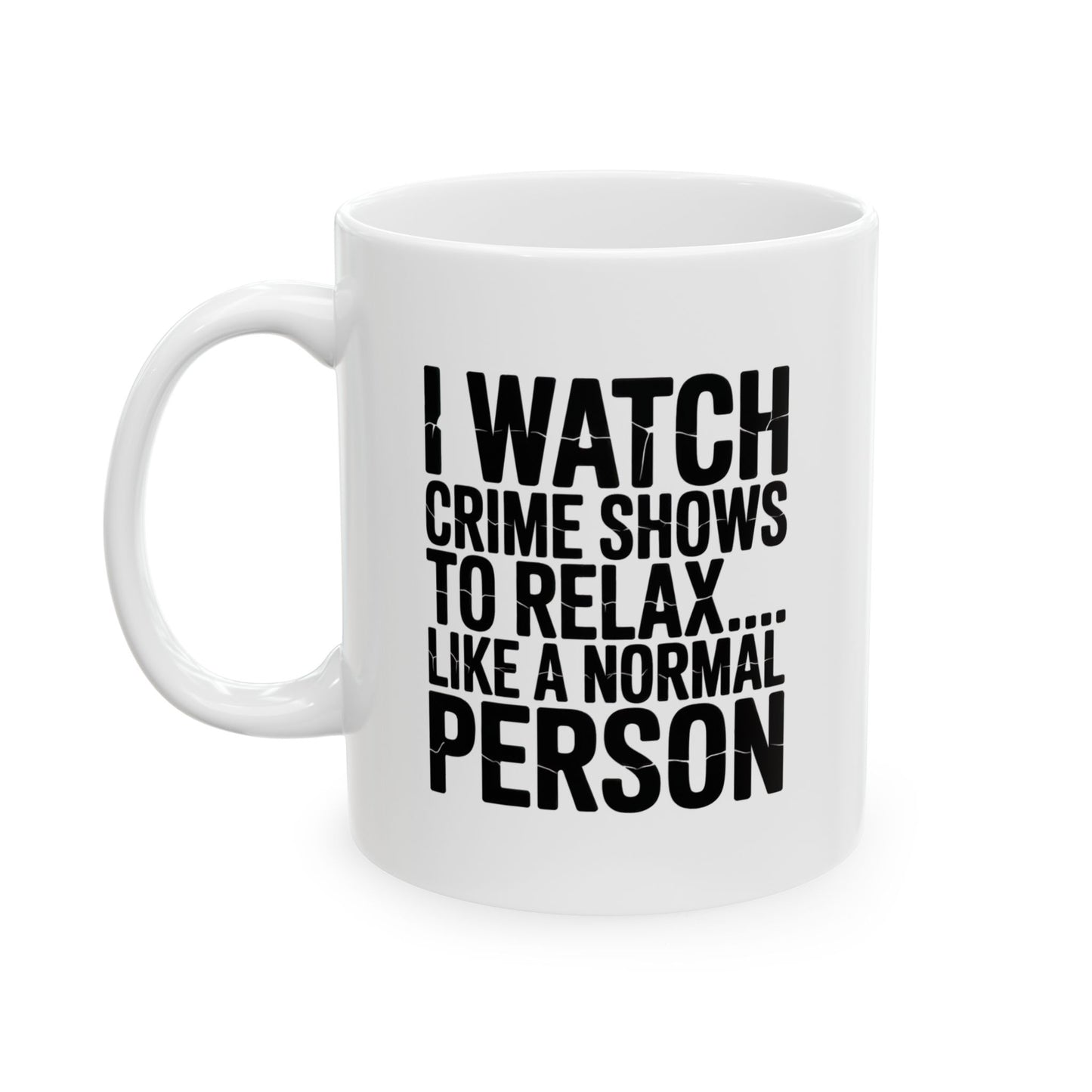 Dead Serious Downtime Ceramic Mug