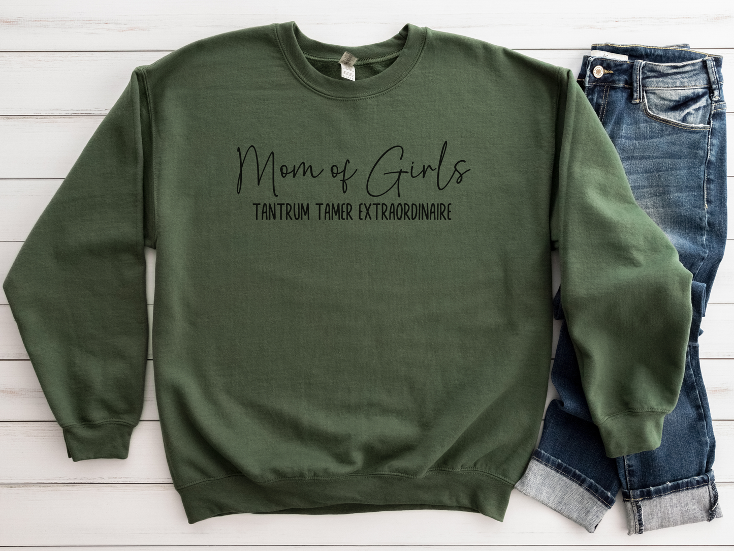 Mom of Girls, Tantrum Tamer Extraordinaire Crewneck Sweatshirt