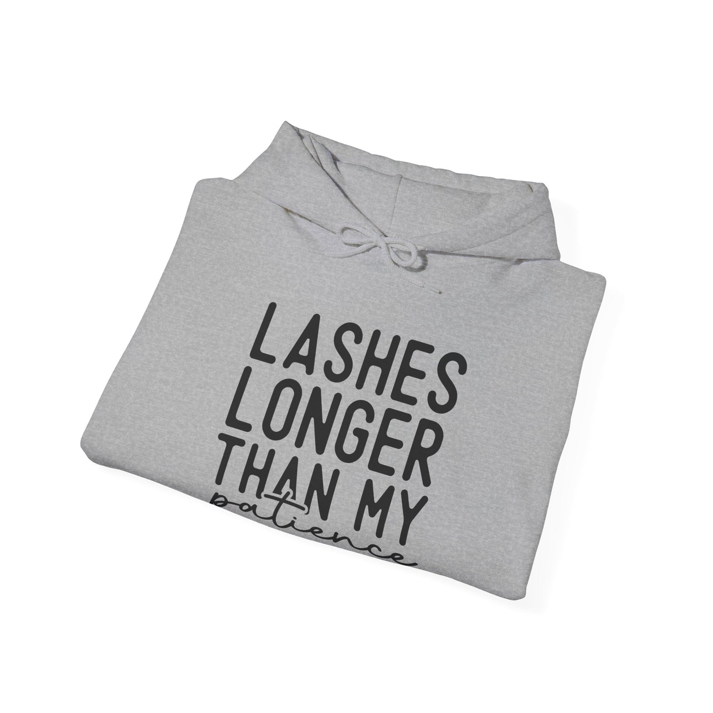 Long Lashes Short Patience Hooded Sweatshirt