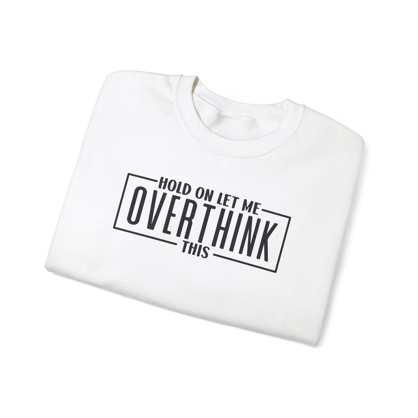 Overthinker On The Loose Crewneck Sweatshirt